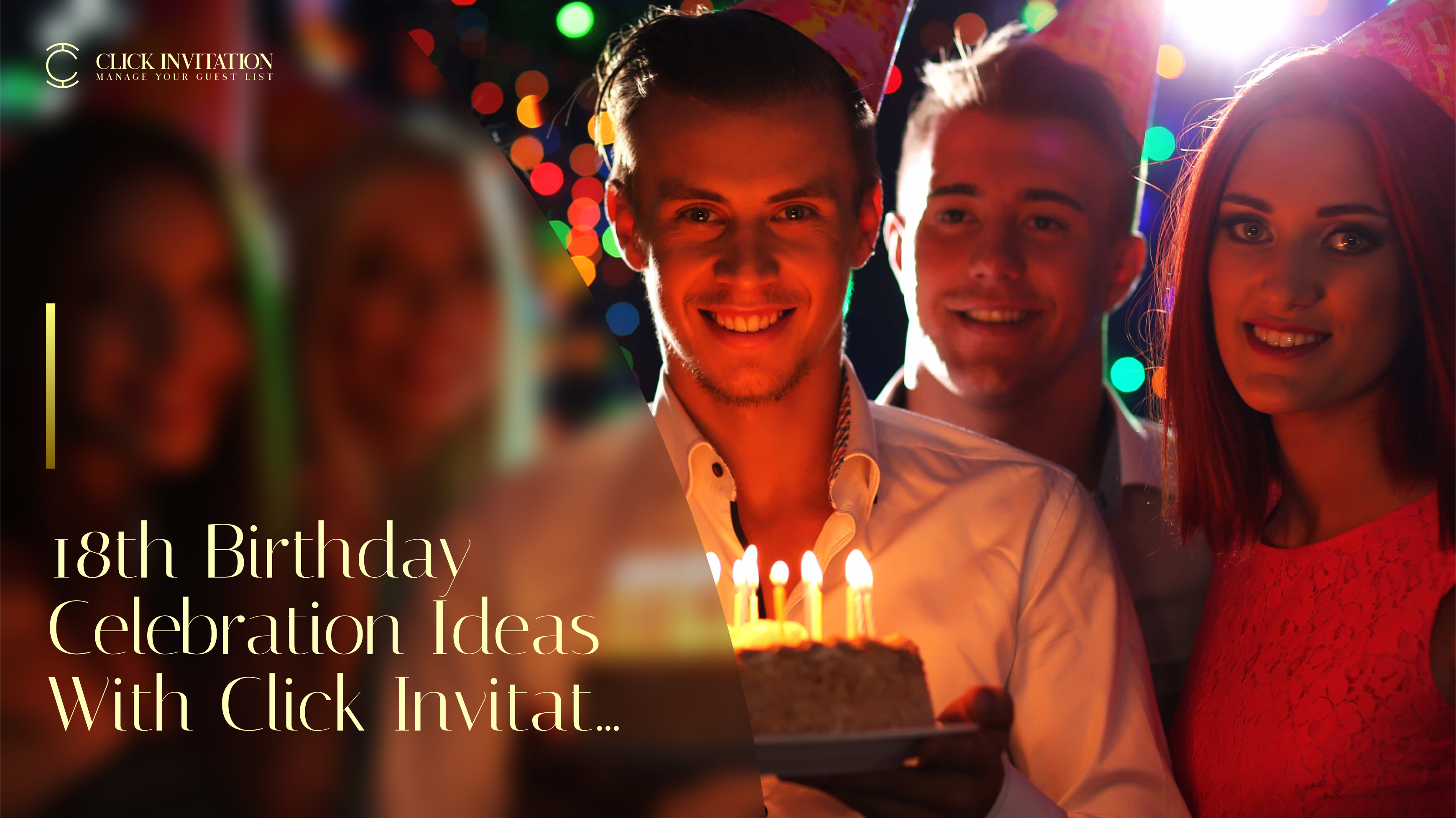 18th Birthday Celebration Ideas With Click Invitation: Where Happiness Meets Efficiency